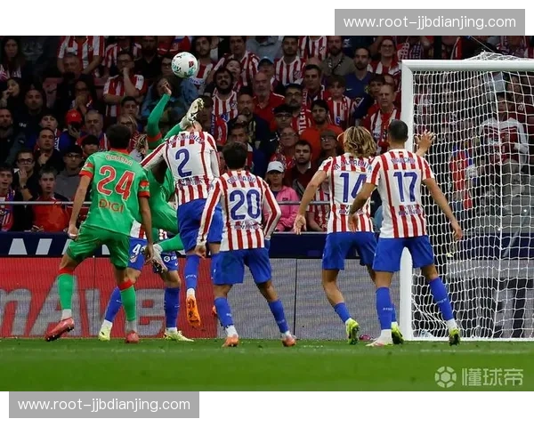 马竞近十场七次零封展现防守底蕴 但单季失球纪录敲响警钟